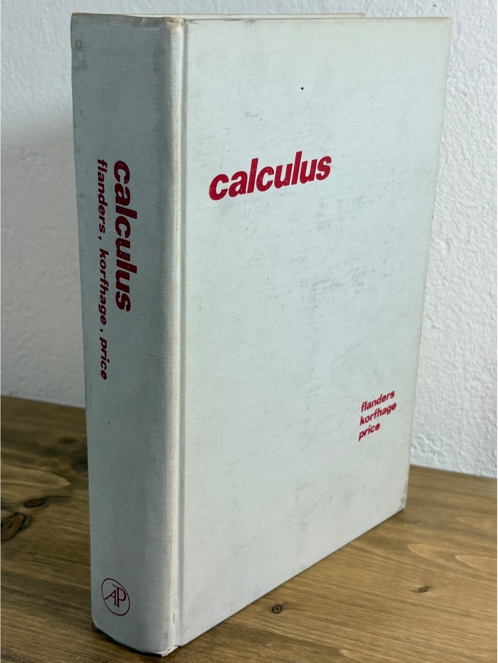 Calculus by Flanders, Korfhage, Price - Fifth Printing 1973 Hardcover Textbook